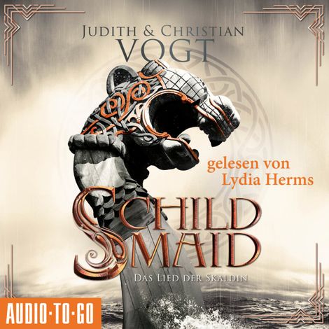 Hörbüch “Schildmaid - Das Lied der Skaldin (ungekürzt) – Judith C. Vogt, Christian Vogt”