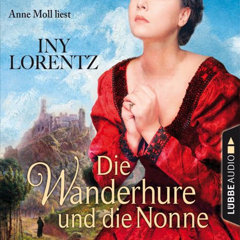 Hörbüch “Die Wanderhure und die Nonne - Die Wanderhure 7 (Gekürzt) – Iny Lorentz”