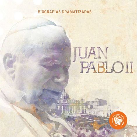 Hörbüch “Juan Pablo II – Curva Ediciones Creativas”