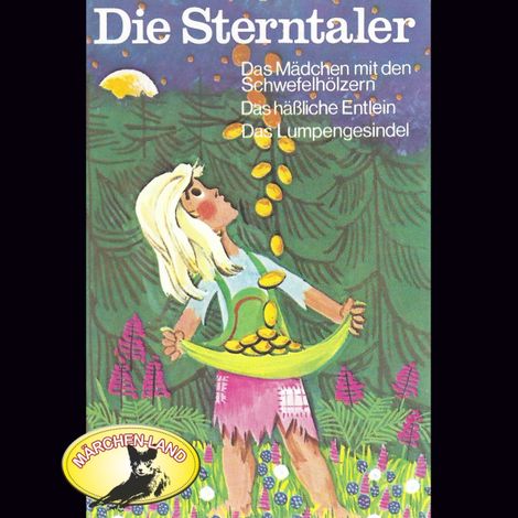 Hörbüch “Gebrüder Grimm, Die Sterntaler und weitere Märchen – Gebrüder Grimm, Hans Christian Andersen”