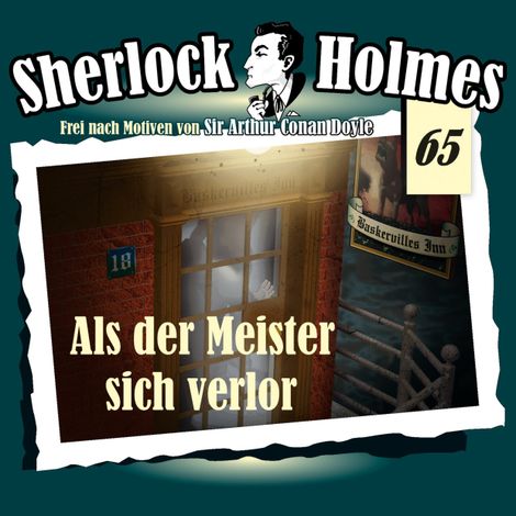 Hörbüch “Sherlock Holmes, Die Originale, Fall 65: Als der Meister sich verlor – Arthur Conan Doyle”