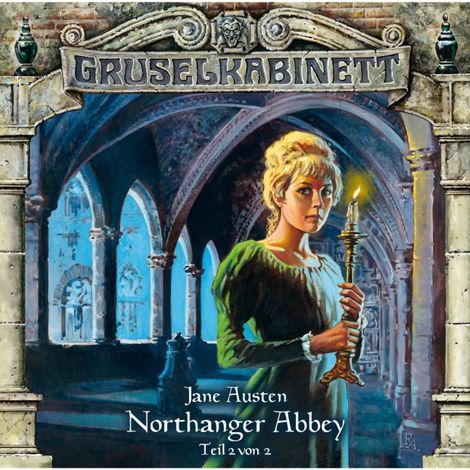 Hörbüch “Gruselkabinett, Folge 41: Northanger Abbey (Folge 2 von 2) – Jane Austen”