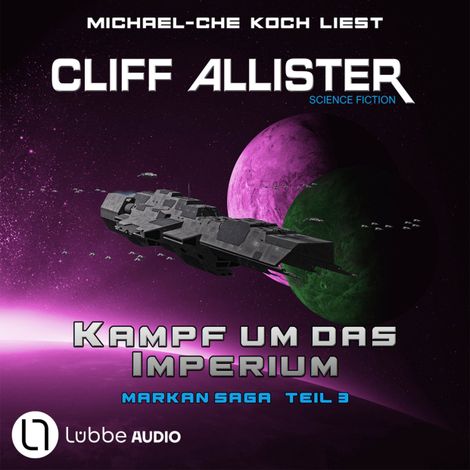 Hörbüch “Kampf um das Imperium - Markan-Saga, Teil 3 (Ungekürzt) – Cliff Allister”
