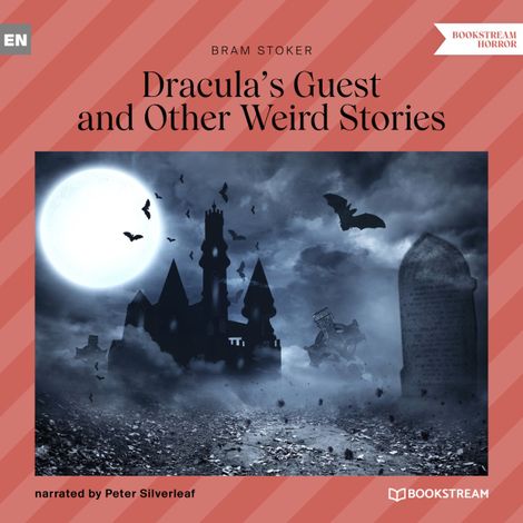 Hörbüch “Dracula's Guest and Other Weird Stories (Unabridged) – Bram Stoker”