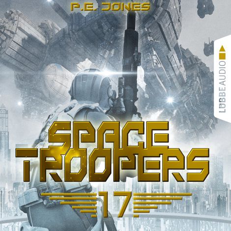 Hörbüch “Blutige Ernte - Space Troopers, Folge 17 (Ungekürzt) – P. E. Jones”