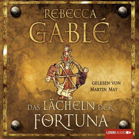 Hörbüch “Das Lächeln der Fortuna - Waringham Saga, Teil 1 – Rebecca Gablé”