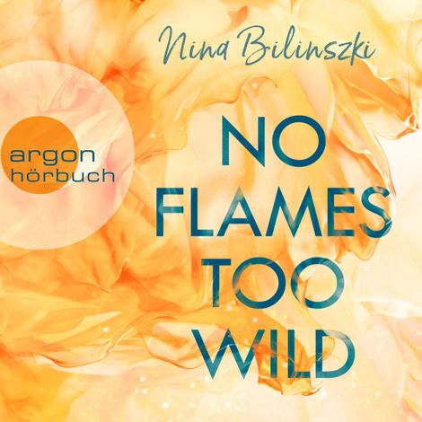 Hörbüch “No Flames too wild - Love Down Under, Band 1 (Ungekürzte Lesung) – Nina Bilinszki”