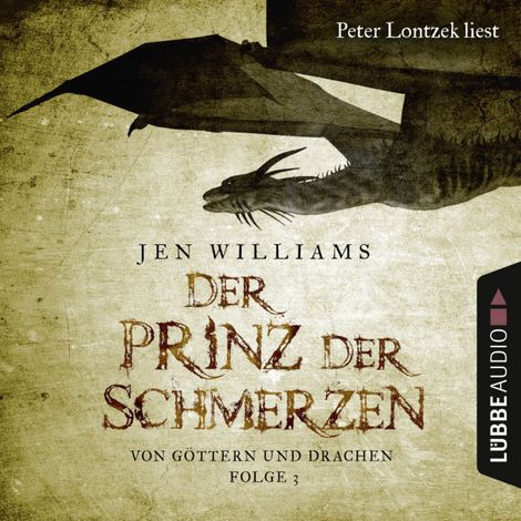 Hörbüch “Der Prinz der Schmerzen - Von Göttern und Drachen - Die Kupfer Fantasy Reihe 3 (Ungekürzt) – Jen Williams”