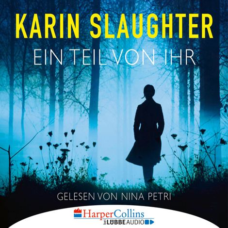 Hörbüch “Ein Teil von ihr (Ungekürzt) – Karin Slaughter”
