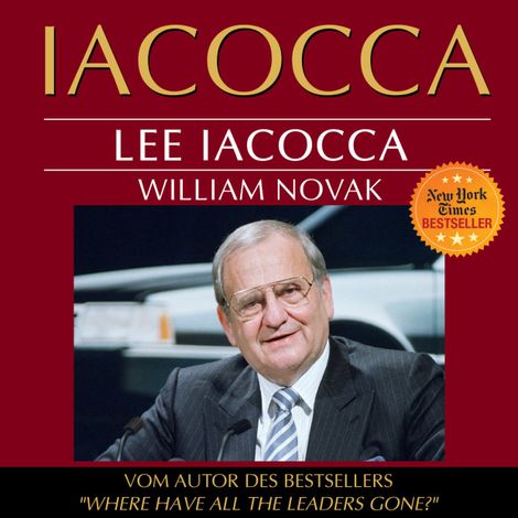 Hörbüch “Iacocca - Eine amerikanische Karriere (Ungekürzt) – Lee Iacocca, William Novak”