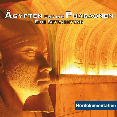 Hörbüch “Ägypten & die Pharaonen – Rainer Schnocks, Jens Thelen”