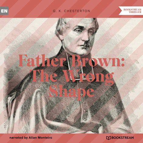 Hörbüch “Father Brown: The Wrong Shape (Unabridged) – G. K. Chesterton”