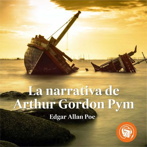 Hörbüch “La narrativa de Arthur Gordon Pym (Completo) – Edgar Allan Poe”