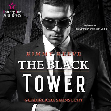 Hörbüch “The Black Tower - Gefährliche Sehnsucht - The Black Tower, Band 1 (ungekürzt) – Kimmy Reeve”