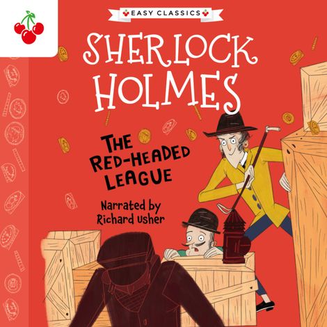 Hörbüch “The Red-Headed League - The Sherlock Holmes Children's Collection: Shadows, Secrets and Stolen Treasure (Easy Classics), Season 1 (Unabridged) – Sir Arthur Conan Doyle”