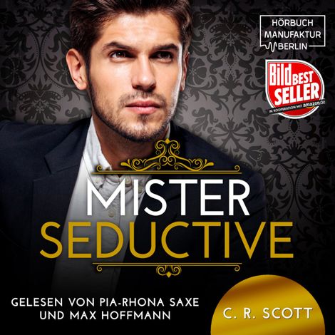 Hörbüch “Mister Seductive (ungekürzt) – C. R. Scott”