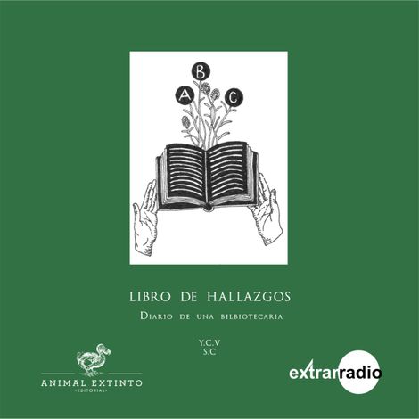 Hörbüch “Libro de hallazgos - Diario de una bibliotecaria (completo) – Yessica Chiquillo”