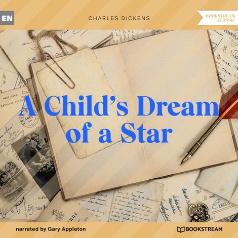 Hörbüch “A Child's Dream of a Star (Unabridged) – Charles Dickens”