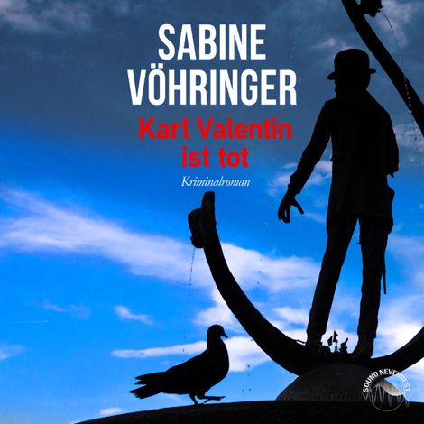 Hörbüch “Karl Valentin ist tot (Ungekürzt) – Sabine Vöhringer”