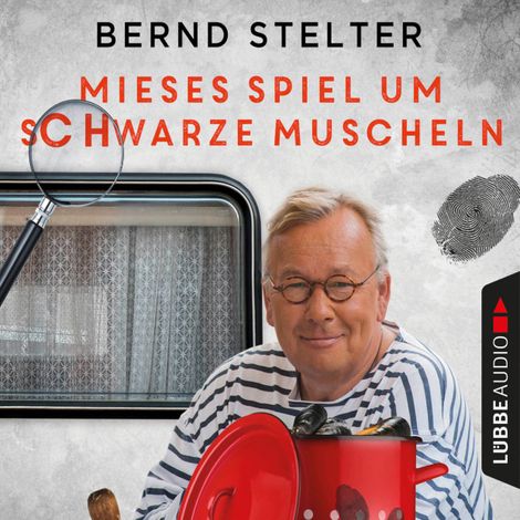 Hörbüch “Mieses Spiel um schwarze Muscheln - Camping-Krimi (Ungekürzt) – Bernd Stelter”