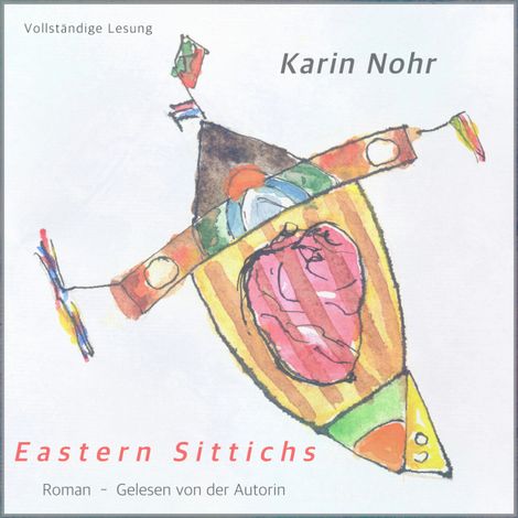 Hörbüch “Eastern Sittichs (ungekürzt) – Karin Nohr”
