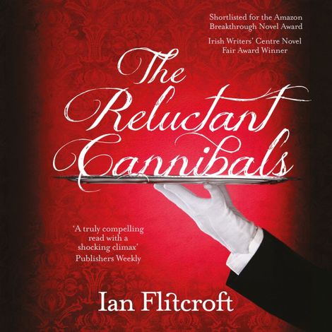 Hörbüch “The Reluctant Cannibals (Unabridged) – Ian Flitcroft”
