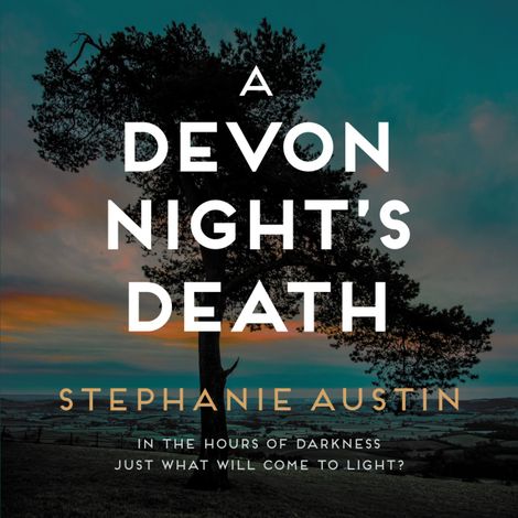 Hörbüch “A Devon Night's Death - The Devon Mysteries, book 5 (Unabridged) – Stephanie Austin”