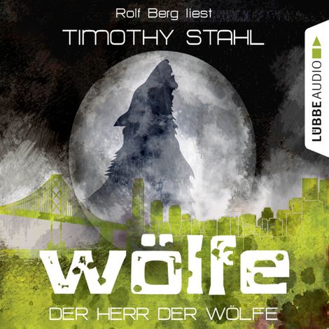 Hörbüch “Wölfe, Folge 6: Der Herr der Wölfe – Timothy Stahl”