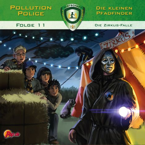 Hörbüch “Pollution Police, Folge 11: Die Zirkus-Falle – Markus Topf”