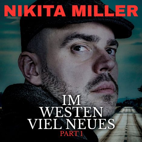 Hörbüch “Im Westen viel Neues - erste Hälfte – Nikita Miller”