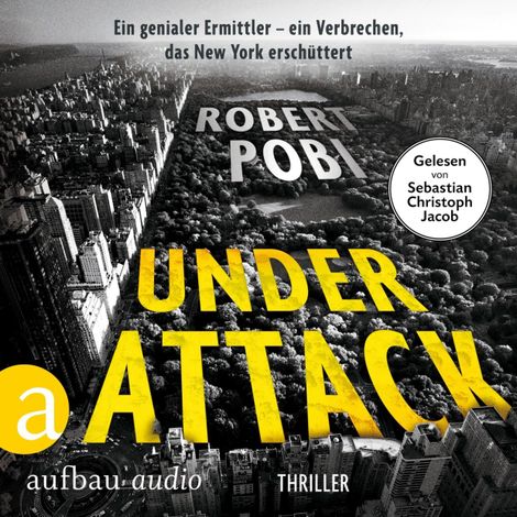 Hörbüch “Under Attack - Thriller - Ein Dr. Lucas Page Thriller, Band 2 (Ungekürzt) – Robert Pobi”