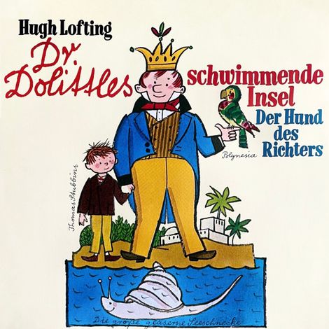 Hörbüch “Dr. Dolittle, Folge 2: Dr. Dolittles schwimmende Insel / Der Hund des Richters – Hugh Lofting, Hans Paulisch”