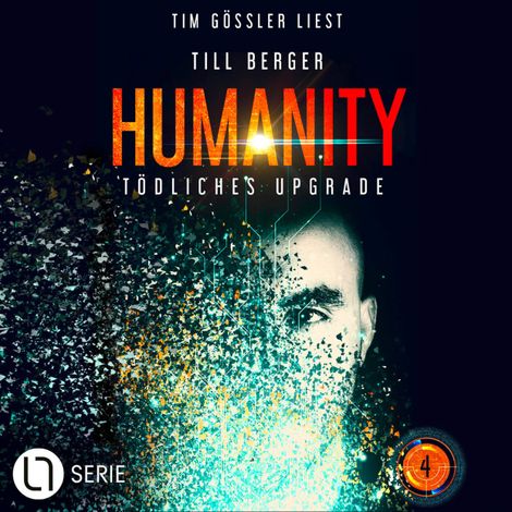 Hörbüch “Tödliches Upgrade - Humanity, Teil 4 (Ungekürzt) – Till Berger”