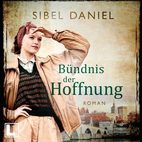Hörbüch “Bündnis der Hoffnung - Wendepunkt der Zeiten, Band 2 (ungekürzt) – Sibel Daniel”