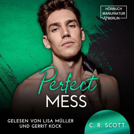 Hörbüch “Perfect Mess (ungekürzt) – C. R. Scott”