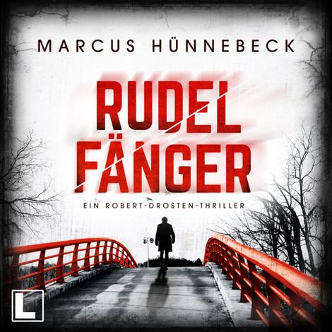Hörbüch “Rudelfänger - Drosten und Sommer, Band 9 (ungekürzt) – Marcus Hünnebeck”