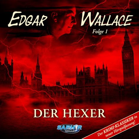 Hörbüch “Edgar Wallace, Folge 1: Der Hexer (Der Krimi-Klassiker in neuer Hörspielfassung) – Edgar Wallace”