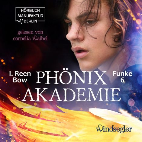 Hörbüch “Windsegler - Phönixakademie, Band 6 (ungekürzt) – I. Reen Bow”