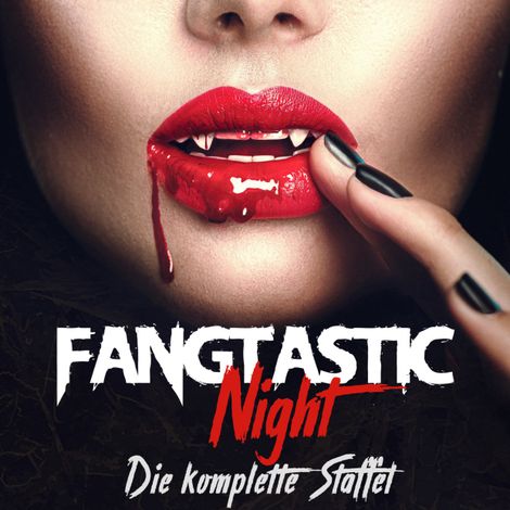 Hörbüch “Fangtastic Night, Die komplette Staffel 1 bis 3 – Max Maschmann, Doreen Köhler”