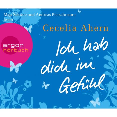 Hörbüch “Ich hab dich im Gefühl (Gekürzte Fassung) – Cecelia Ahern”