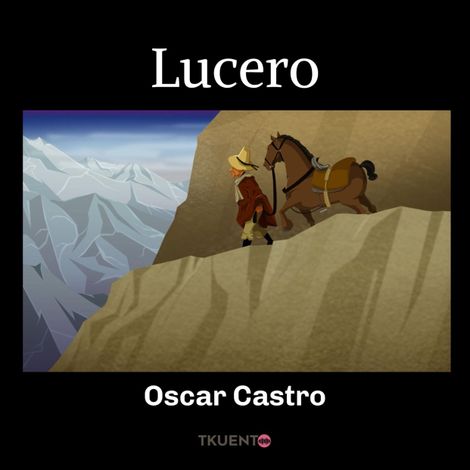 Hörbüch “Lucero – Oscar Castro”