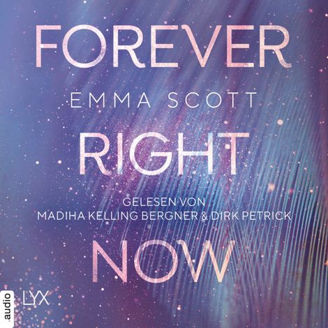 Hörbüch “Forever Right Now - Only Love-Trilogie, Teil 2 (Ungekürzt) – Emma Scott”