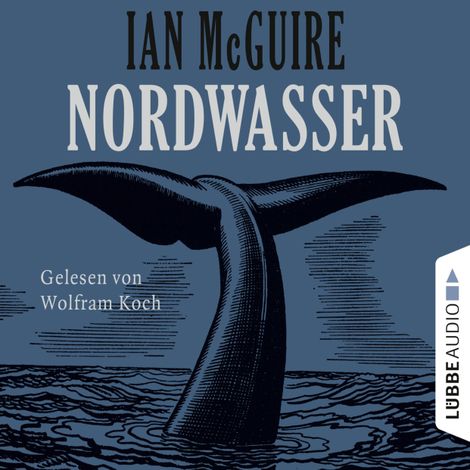 Hörbüch “Nordwasser (Ungekürzt) – Ian McGuire”