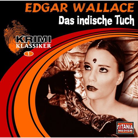 Hörbüch “Das indische Tuch (Krimi Klassiker 1) – Edgar Wallace”