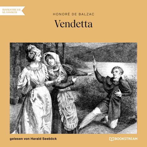 Hörbüch “Vendetta (Ungekürzt) – Honoré de Balzac”