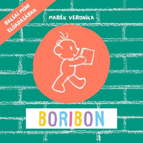 Hörbüch “Boribon - Balsai Móni előadásában (Ungekürzt) – Marék Veronika”