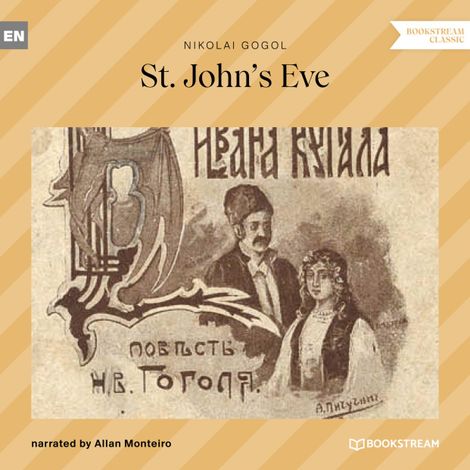 Hörbüch “St. John's Eve (Unabridged) – Nikolai Gogol”