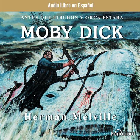 Hörbüch “Moby Dick (abreviado) – Herman Melville”