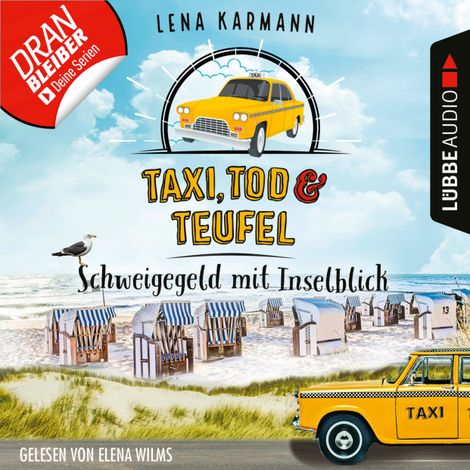 Hörbüch «Schweigegeld mit Inselblick - Taxi, Tod und Teufel, Folge 2 (Ungekürzt) – Lena Karmann»