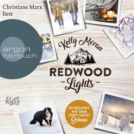 Hörbüch “Redwood Lights - Es beginnt mit dem Duft nach Schnee - Redwood-Reihe, Band 6 (Ungekürzte Lesung) – Kelly Moran”